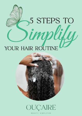 The 5 Steps To Simplify Your Hair Routine E-Book